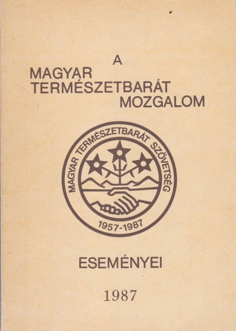 Kalmár László - A Magyar Természetbarát Mozgalom eseményei 1987. [antikvár]