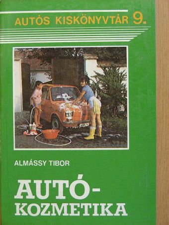 Almássy Tibor - Autókozmetika [antikvár]