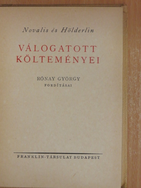 Friedrich Hölderlin - Novalis és Hölderlin válogatott költeményei [antikvár]