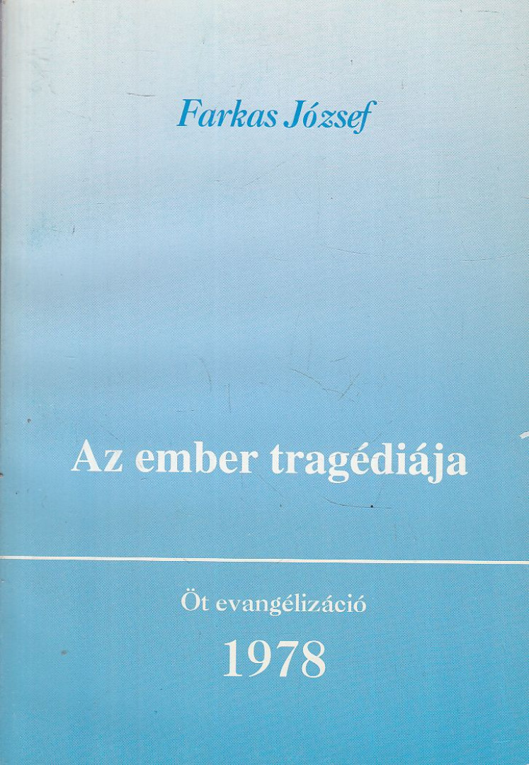 Farkas József - Az ember tragédiája [antikvár]