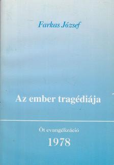 Farkas József - Az ember tragédiája [antikvár]