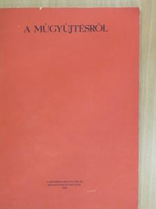 Barát Endre - A műgyűjtésről [antikvár]