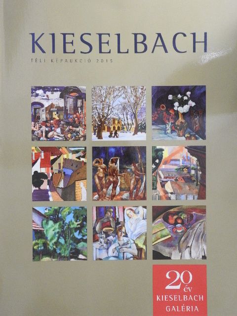 Kieselbach Galéria és Aukciósház - Téli Képaukció 2015 [antikvár]