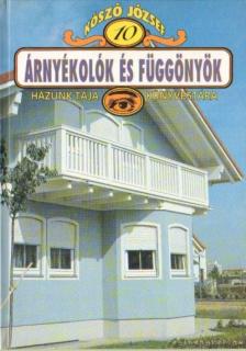 KÓSZÓ JÓZSEF - Árnyékolók és függönyök [antikvár]