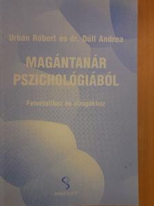 Dr. Dúll Andrea - Magántanár pszichológiából [antikvár]