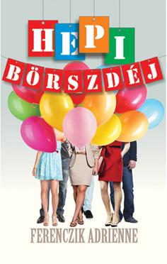 Ferenczik Adrienne - Hepi Börszdéj