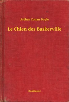 Arthur Conan Doyle - Le Chien des Baskerville [eKönyv: epub, mobi]