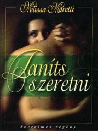 Melissa Moretti - Taníts szeretni [eKönyv: epub, mobi]