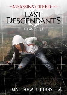 Matthew J. Kirby - Assassin's Creed: Last Descendants - A kán sírja [eKönyv: epub, mobi]