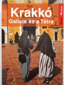 Farkas Zoltán - Krakkó - Galícia és a Tátra - Kelet-nyugat útikönyvek