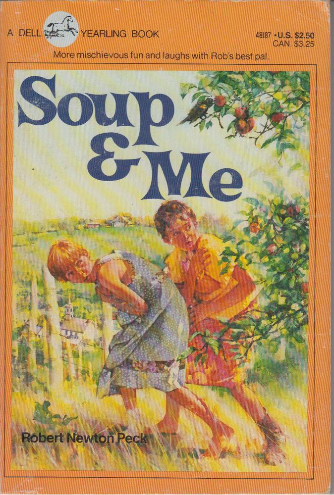 Robert Newton Peck - Soup & Me [antikvár]