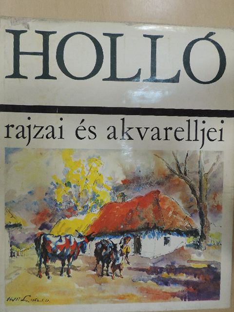 Tóth Ervin - Holló rajzai és akvarelljei [antikvár]