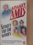 Kingsley Amis - Stanley and the women [antikvár]