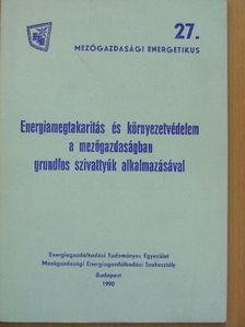 Energiamegtakarítás és környezetvédelem a mezőgazdaságban grundfos szivattyúk alkalmazásával [antikvár]