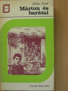 Hidas Antal - Márton és barátai [antikvár]