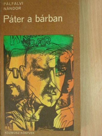 Pálfalvi Nándor - Páter a bárban [antikvár]
