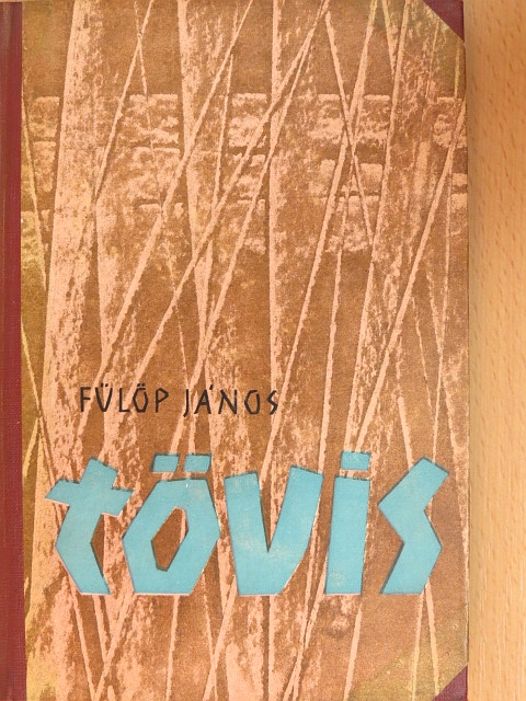 Fülöp János - Tövis [antikvár]