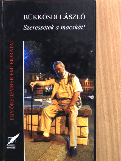 Bükkösdi László - Szeressétek a macskát! [antikvár]