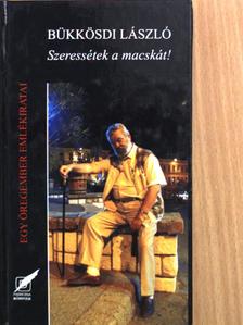 Bükkösdi László - Szeressétek a macskát! [antikvár]