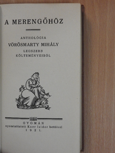 Vörösmarty Mihály - A merengőhöz [antikvár]