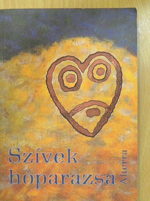 A. Szentróthy Mária - Szívek hóparazsa (dedikált példány) [antikvár]