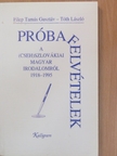 Filep Tamás Gusztáv - Próbafelvételek a (cseh)szlovákiai magyar irodalomról 1918-1995 [antikvár]