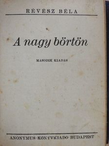 Bresztovszky Ernő - A nagy börtön/Uj novellák/Miért?... [antikvár]