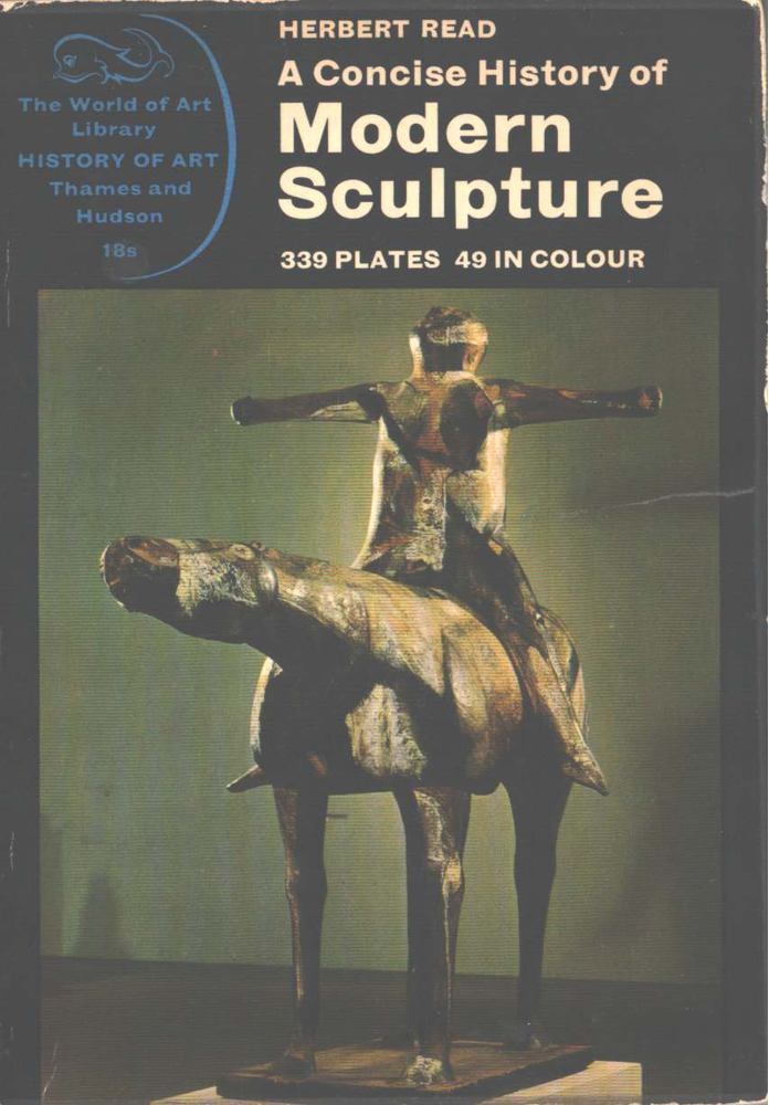 Read, Herbert - A Concise History of Modern Sculpture [antikvár]