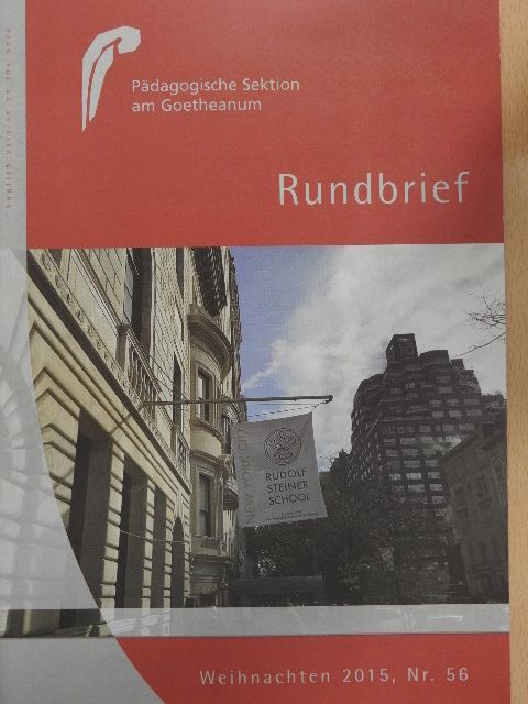 Claus-Peter Röh - Der Rundbrief der Pädagogischen Sektion Weihnachten am Goetheanum 2015/The Journal of the Pedagogical Section of Goetheanum Christmas 2015 [antikvár]