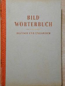 Deutsch und Ungarisch Bildwörterbuch [antikvár]