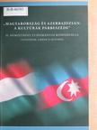 Adorján Imre - "Magyarország és Azerbajdzsán: a kultúrák párbeszéde" [antikvár]