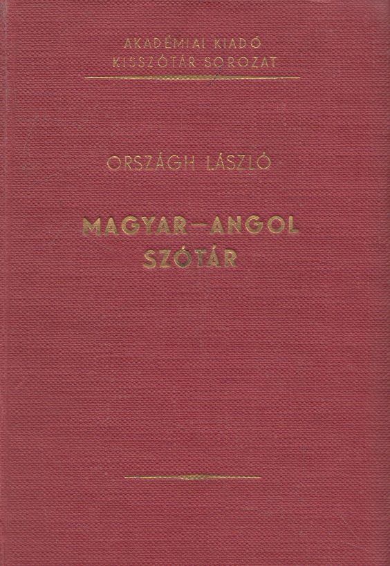ORSZÁGH LÁSZLÓ - Magyar-angol szótár [antikvár]