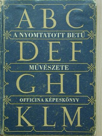Haiman-Kner György - A nyomtatott betű művészete [antikvár]