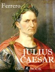 Guglielmo Ferrero - Julius Caesar [eKönyv: epub, mobi]