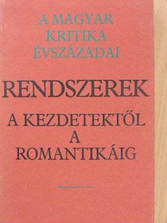 Apácai Csere János - Rendszerek a kezdetektől a romantikáig [antikvár]