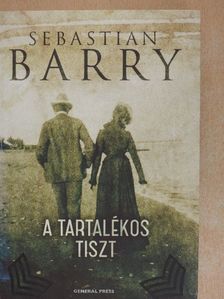 Sebastian Barry - A tartalékos tiszt [antikvár]