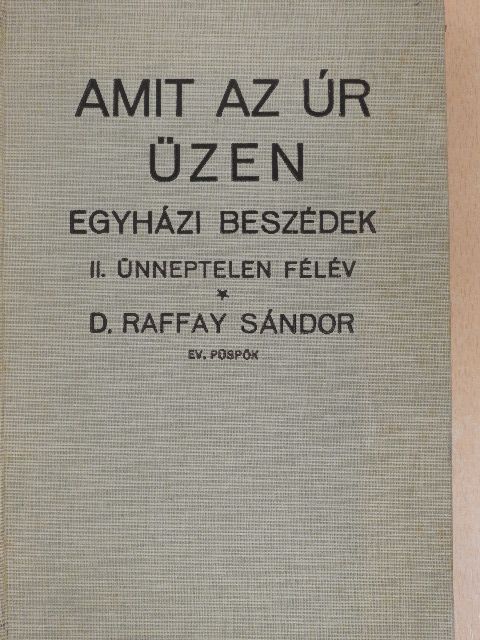 D. Raffay Sándor - Amit az úr üzen II. [antikvár]