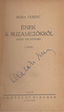 Móra Ferenc - Ének a buzamezőkről I-II. (egy kötetben) [antikvár]