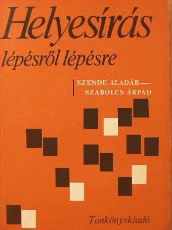 Szabolcs Árpád - Helyesírás lépésről lépésre [antikvár]