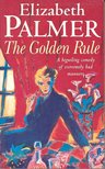 PALMER, ELIZABETH - The Golden Rule [antikvár]