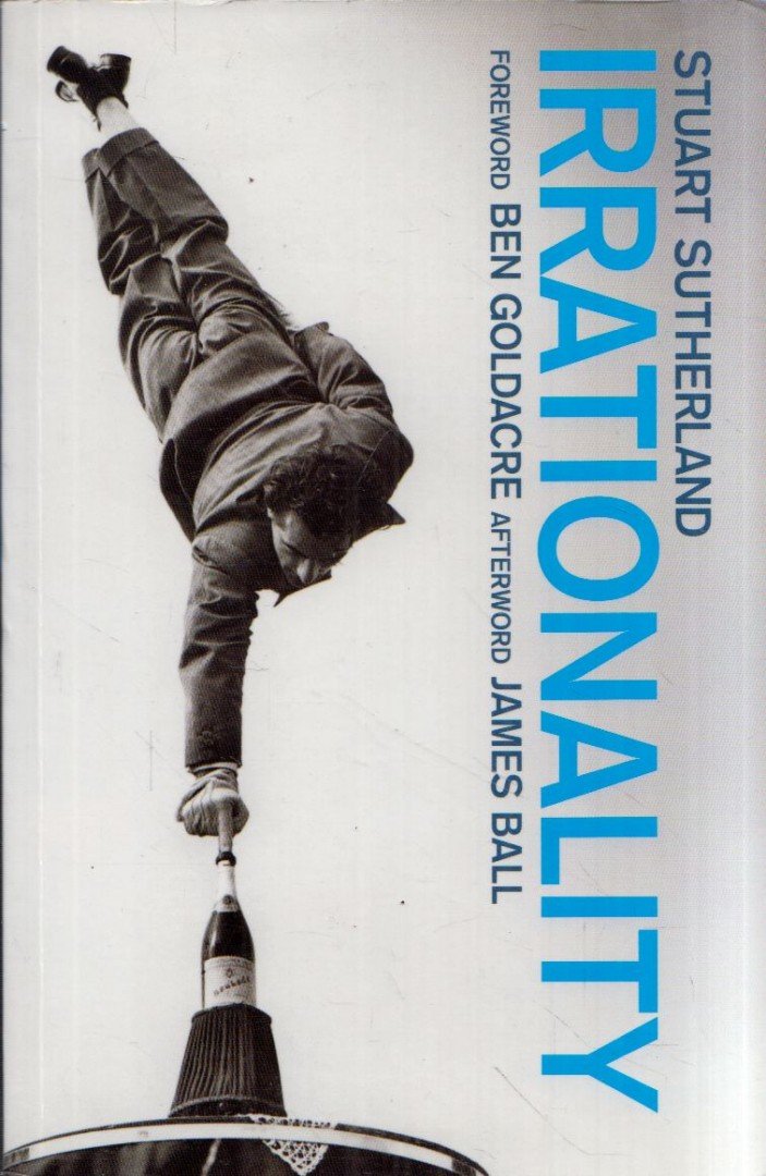 STUART SUTHERLAND - Irrationality: The Enemy Within [antikvár]