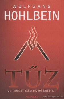 Wolfgang Hohlbein - Tűz [antikvár]
