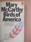 Mary McCarthy - Birds of America [antikvár]
