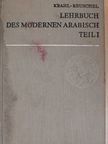 Dr. Wolfgang Reuschel - Lehrbuch des modernen Arabisch I. [antikvár]