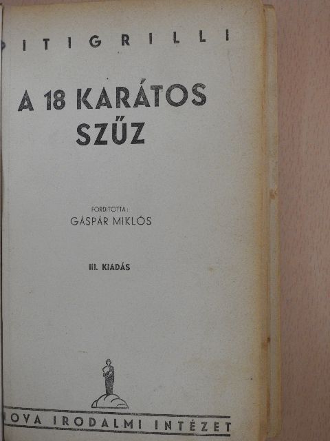 Pitigrilli - A 18 karátos szűz [antikvár]