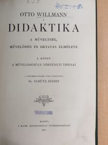 Otto Willmann - Didaktika I. [antikvár]