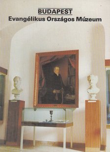Dercsényi Balázs - Budapest - Evangélikus Országos Múzeum [antikvár]