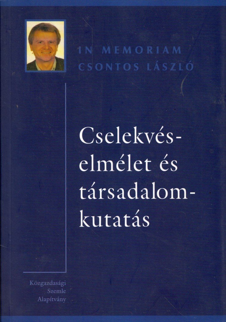 Gál Róbert Iván, Szántó Zoltán - Cselekvéselmélet és társadalomkutatás [antikvár]