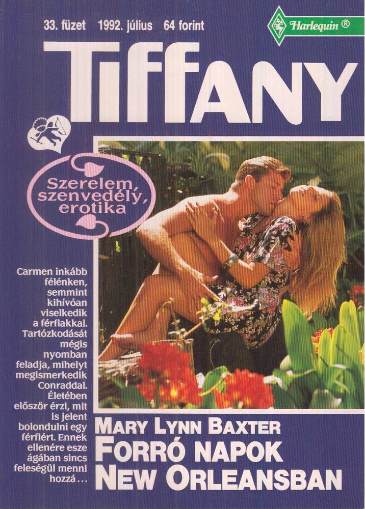 Mary Lynn Baxter - Forró napok New Orleansban 1992.június [antikvár]