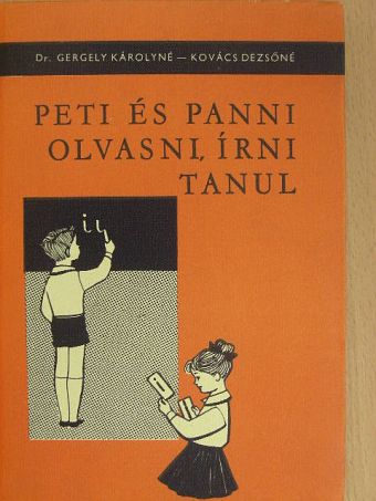 Dr. Gergely Károlyné - Peti és Panni olvasni, írni tanul [antikvár]